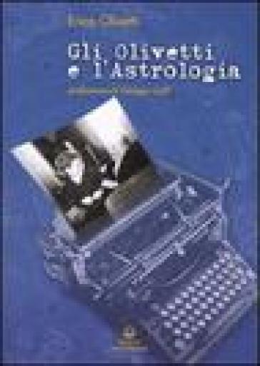 Gli Olivetti e l'astrologia