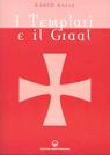 I Templari e il Graal