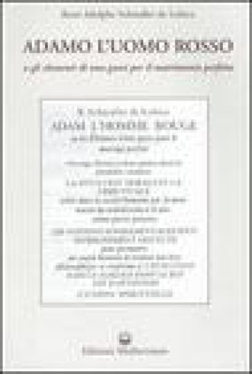 Adamo l'uomo rosso o gli elementi di una gnosi per il matrimonio perfetto