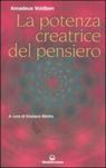 La potenza creatrice del pensiero