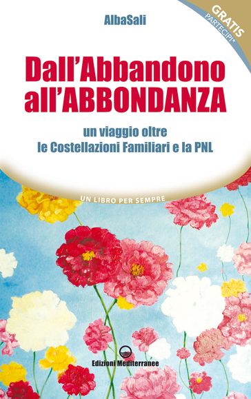Dall'Abbandono all'Abbondanza