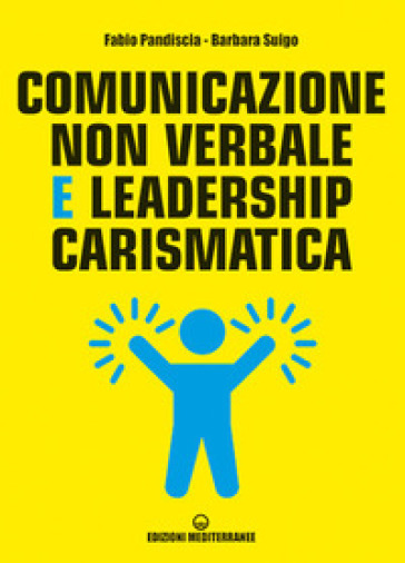 Comunicazione non verbale e leadership carismatica