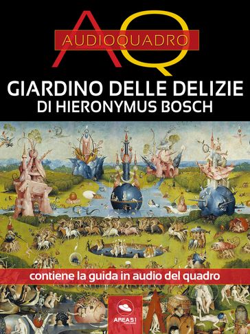 Giardino delle Delizie di Hieronymus Bosch