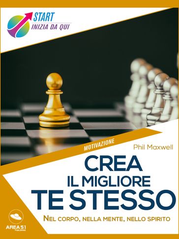 Crea il migliore te stesso