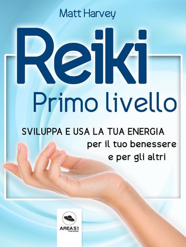 Reiki. Primo Livello