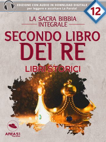La sacra Bibbia integrale. Secondo libro dei re Libri storici