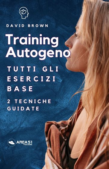 Training Autogeno. Gli esercizi base