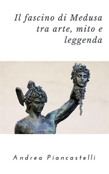 Il fascino di Medusa tra arte, mito e leggenda