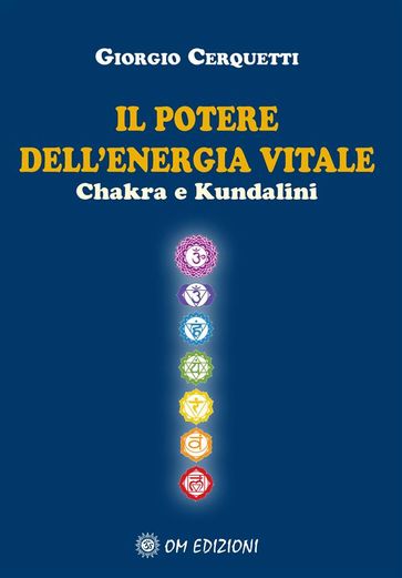 Il Potere dell'Energia Vitale Chakra e Kundalini