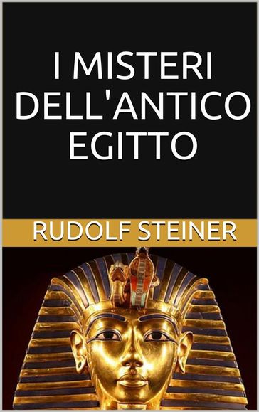 I misteri dell'antico Egitto
