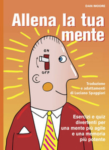 Allena La Tua Mente. Ediz. A Spirale