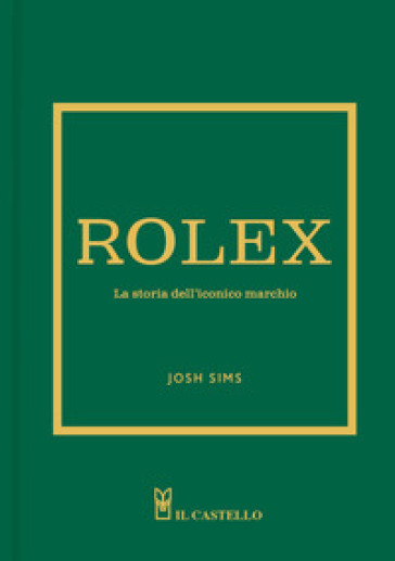 Rolex. La storia dell'iconico marchio
