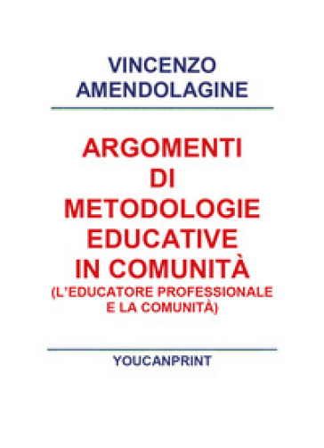 Argomenti di metodologie educative in comunità