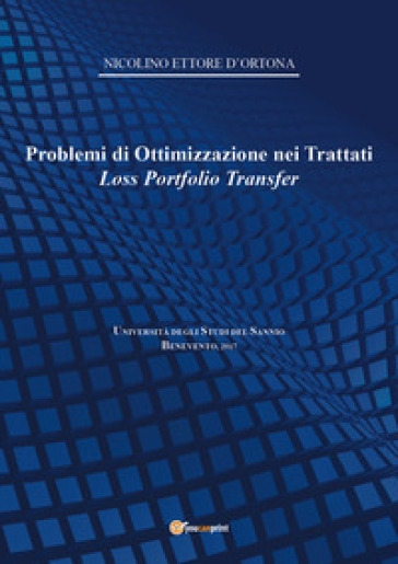 Problemi di ottimizzazione nei trattati Loss Portfolio Transfer