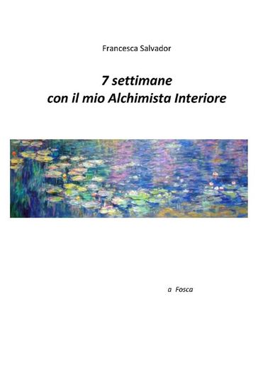 7 settimane con il mio alchimista interiore