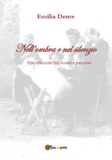 Nell'ombra e nel silenzio