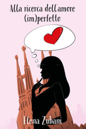Alla ricerca dell'amore (im)perfetto