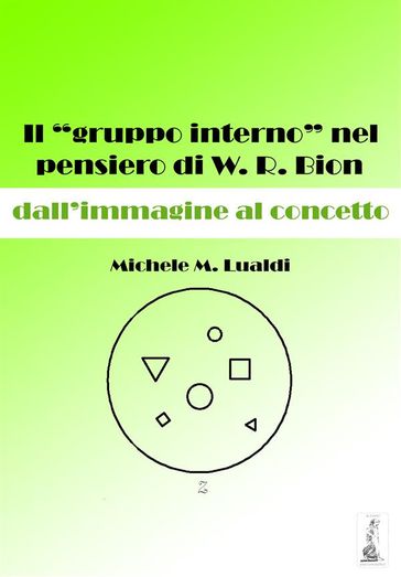 Il "gruppo interno" nel pensiero di W. R. Bion: dall'immagine al concetto