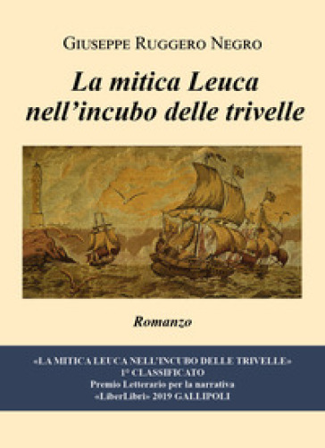 La mitica Leuca nell'incubo delle trivelle
