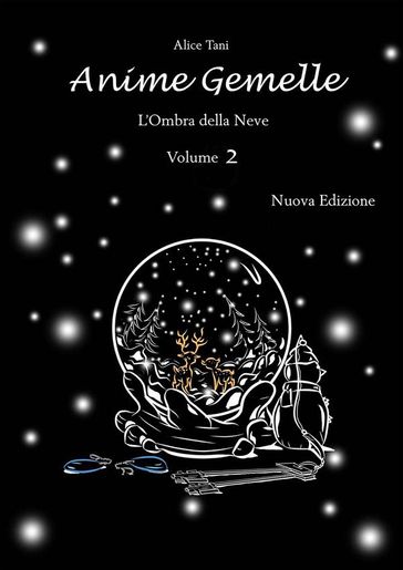 Anime Gemelle. L'Ombra della Neve. Volume 2-0