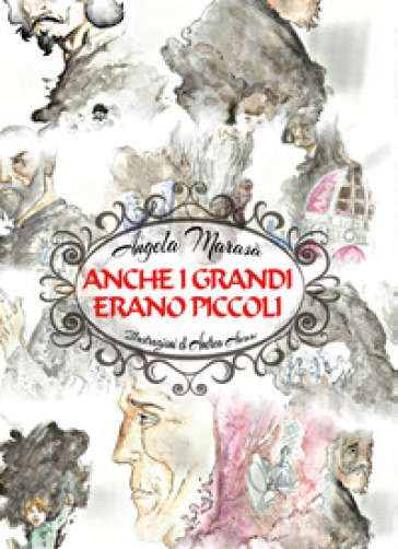 Anche i grandi erano piccoli