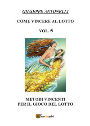Come vincere al lotto. Vol. 5