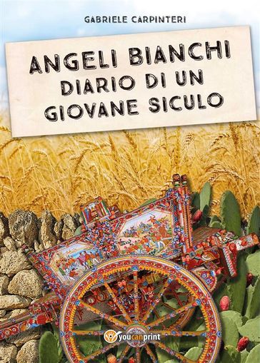 Angeli Bianchi - Diario di un giovane siculo