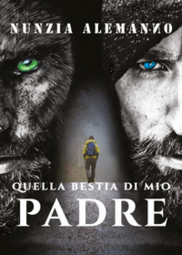 Quella bestia di mio padre