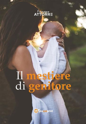 Il mestiere di genitore - minicorso di autoaiuto
