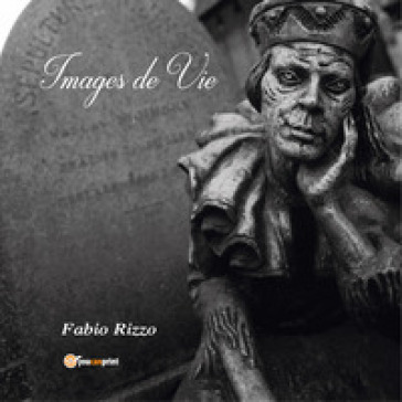 Images de vie. Ediz. italiana e francese