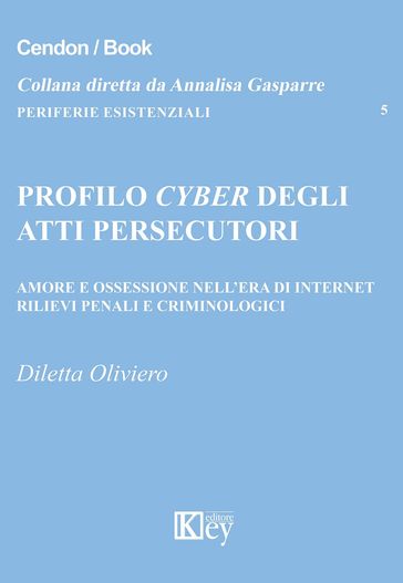 Profilo cyber degli atti persecutori