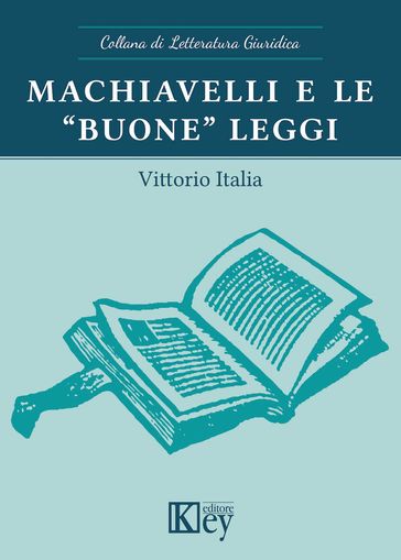 Machiavelli e le "buone" leggi