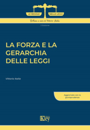 La forza e la gerarchia delle leggi
