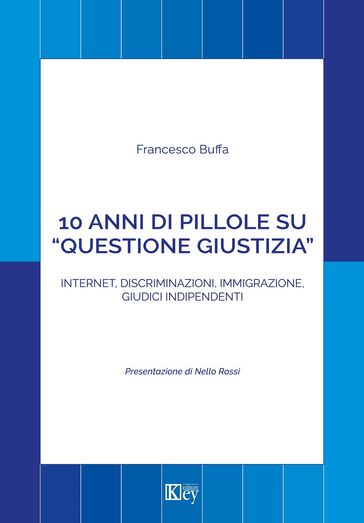 10 anni di pillole su "questione giustizia"