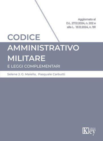 Codice amministrativo militare e leggi complementari 2025