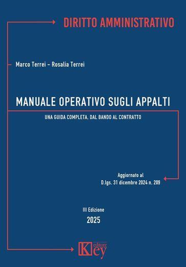 Manuale operativo sugli appalti. Una guida completa, dal bando al contratto