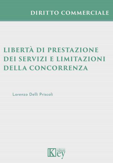 Libertà di prestazione dei servizi e limitazioni della concorrenza