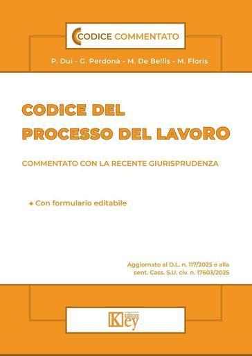 Codice del processo del lavoro commentato con la recente giurisprudenza 2025