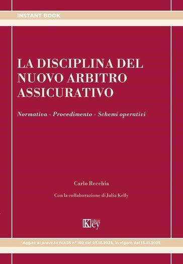La disciplina del nuovo arbitro assicurativo