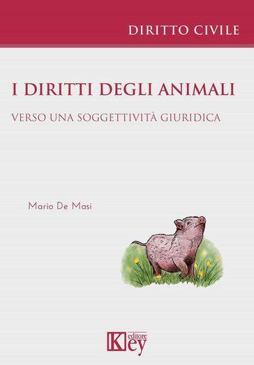 I diritti degli animali. Verso una soggettività giuridica