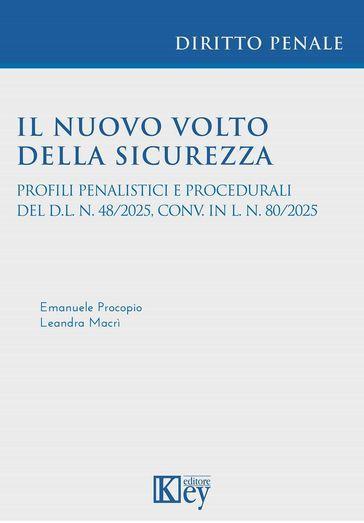Il nuovo volto della sicurezza. Profili penalistici e procedurali del D.L. n. 48/2025, conv. In L. n. 80/2025
