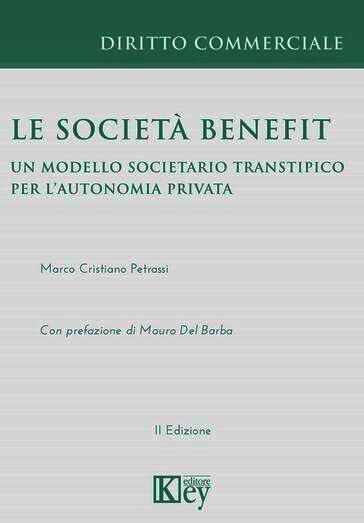 Le società benefit. Un modello societario transtipico per l'autonomia privata
