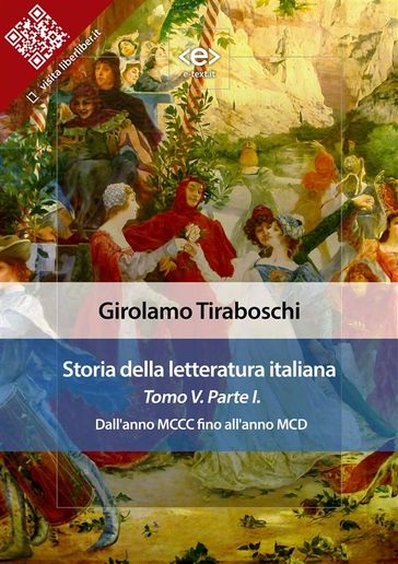 Storia della letteratura italiana del cav. Abate Girolamo Tiraboschi  Tomo 5.  Parte 1