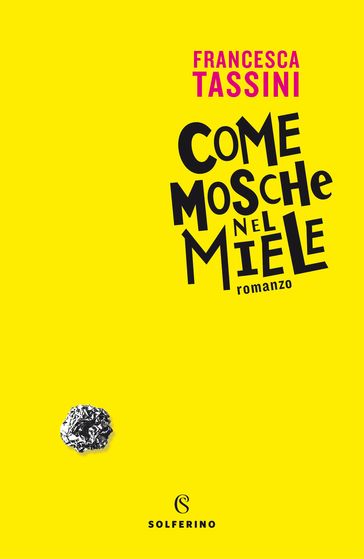 Come mosche nel miele