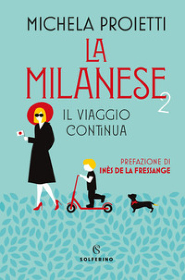 La milanese 2. Il viaggio continua-0