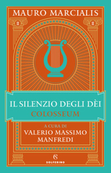 Il silenzio degli dei. Colosseum. Vol. 2