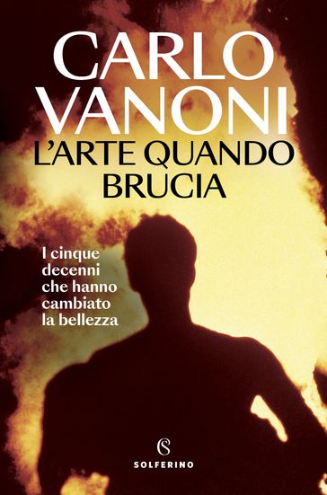 L'Arte quando brucia