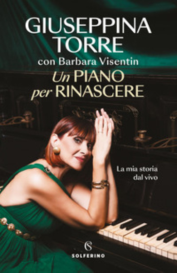 Un piano per rinascere. La mia storia dal vivo