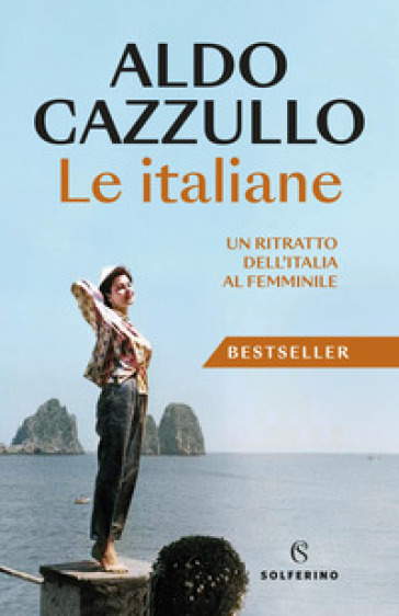 Le italiane. Un ritratto dell'Italia al femminile. Nuova ediz.