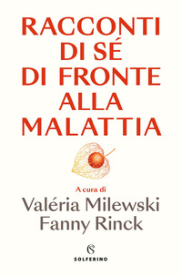 Racconti di sé di fronte alla malattia